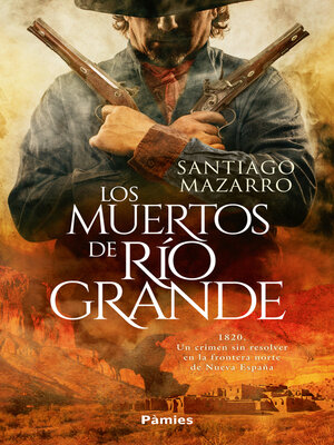 cover image of Los muertos de Río Grande